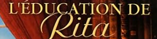 L’éducation de Rita – film de Lewis Gordon – 1983